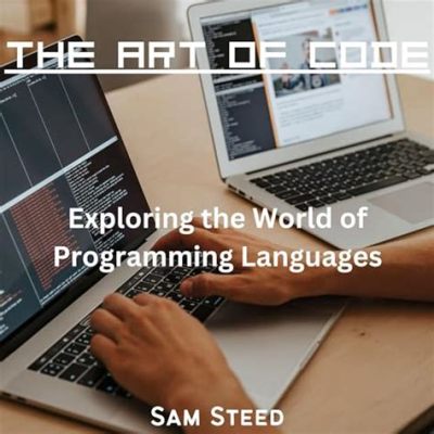  Beyond Code: Exploring the Art of Programming - A Symphony of Logic and Intuition 